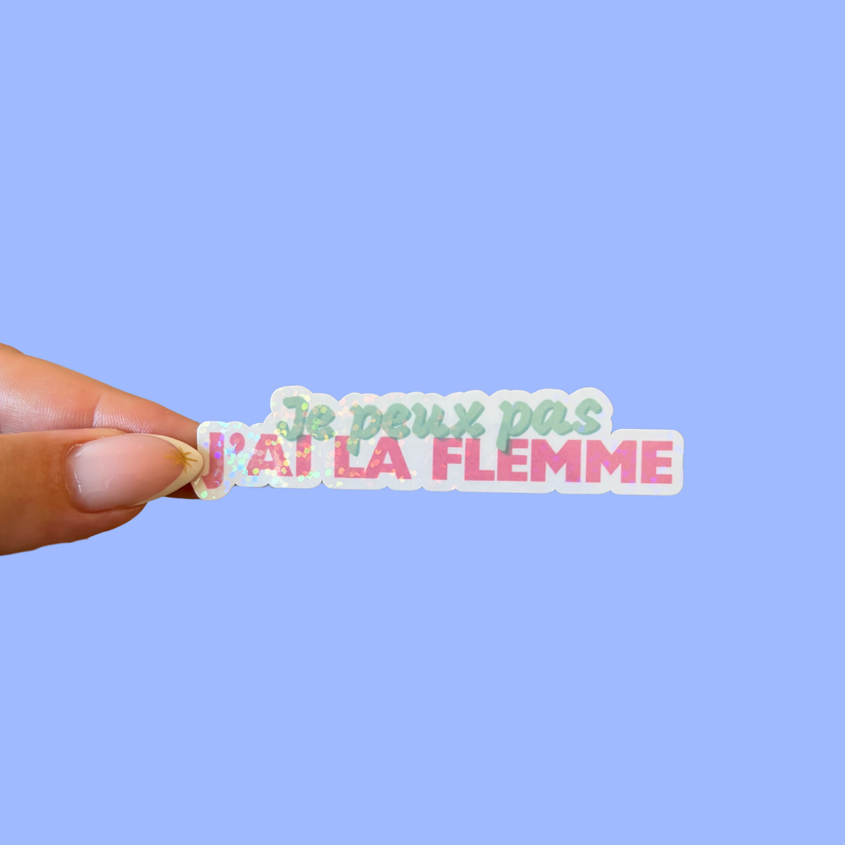 Sticker - je peux pas j'ai la flemme