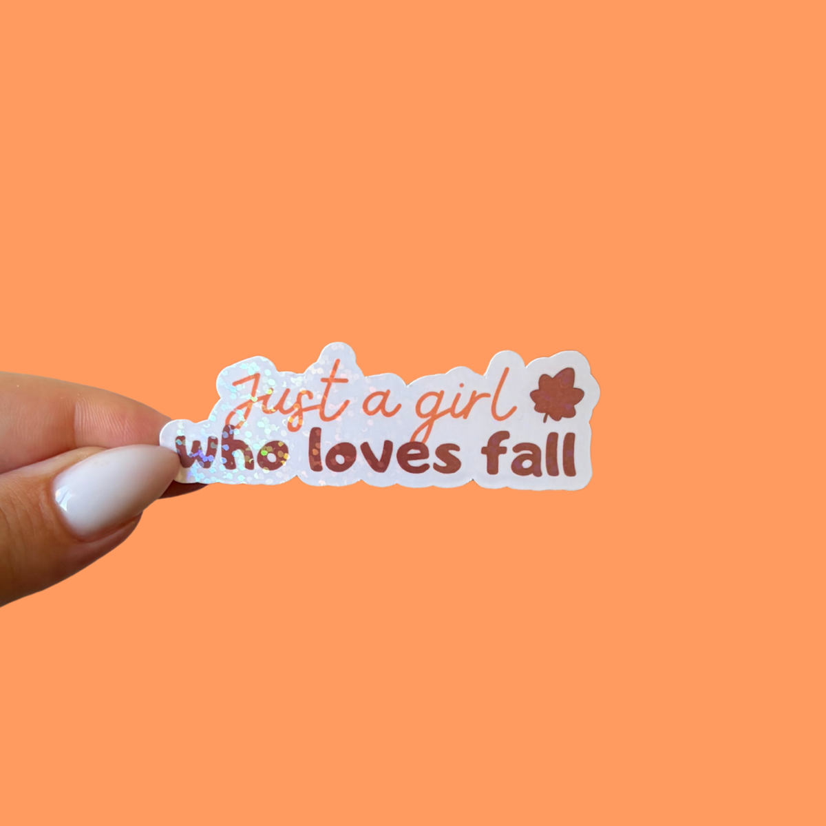 Sticker - Just a girl who loves fall