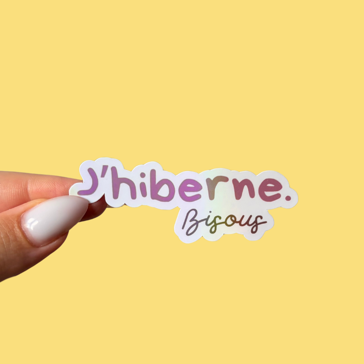 Sticker - j’hiberne. Bisous