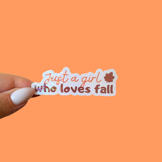 Sticker - Just a girl who loves fall