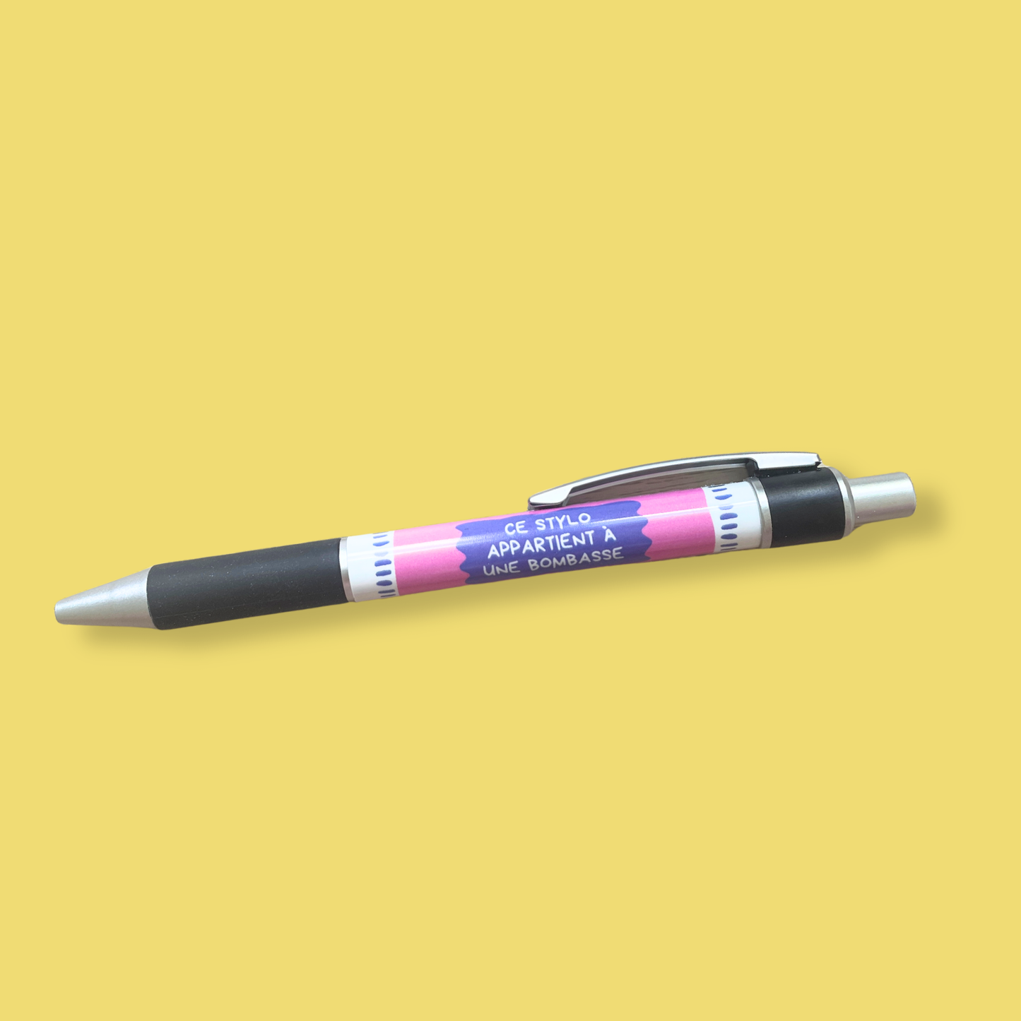Stylo - Ce stylo appartient à une bombasse