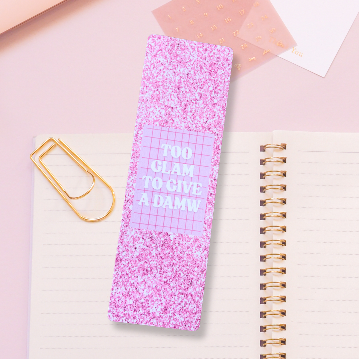 Marque-page - Too glam to give a damw
