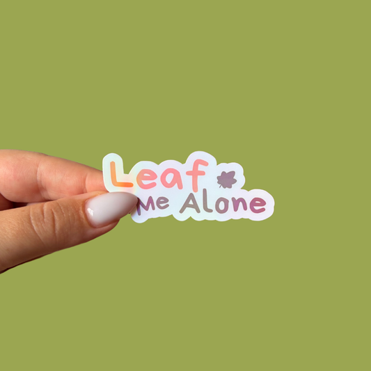 Sticker - Leaf me alone
