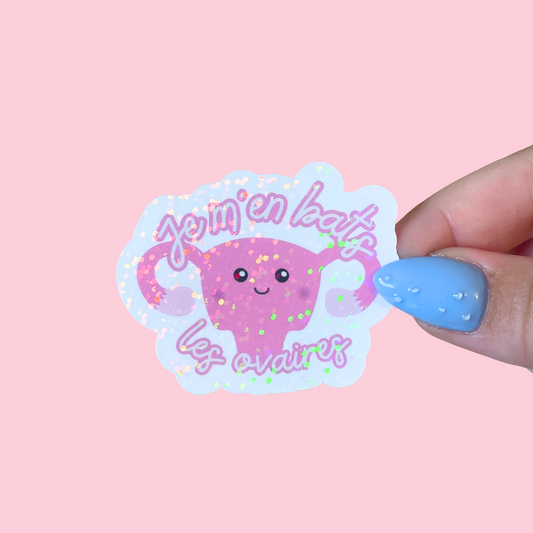 Sticker - uterus "je m'en bats les ovaires"